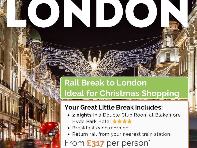 ✨🚆 Rail Inclusive Break to London – Ideal for Christmas Shopping!&nbsp;🚆✨